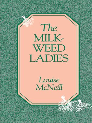 cover image of The Milkweed Ladies